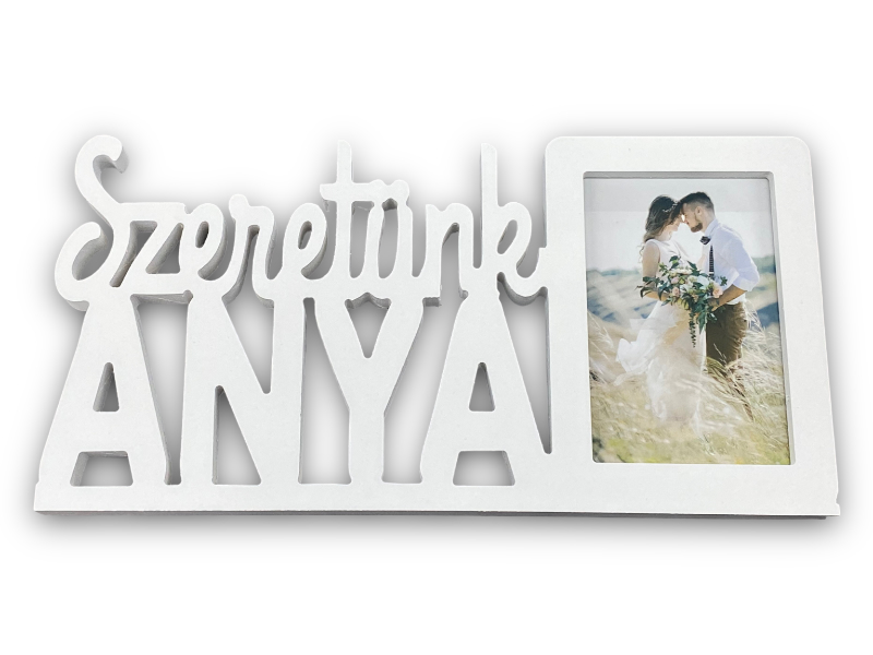 KépkeretSzeretünk anya/SZ-ANYA