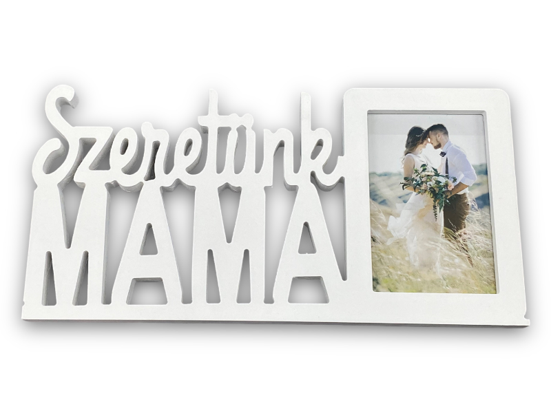 Képkeret Szeretünk mama/SZ-M