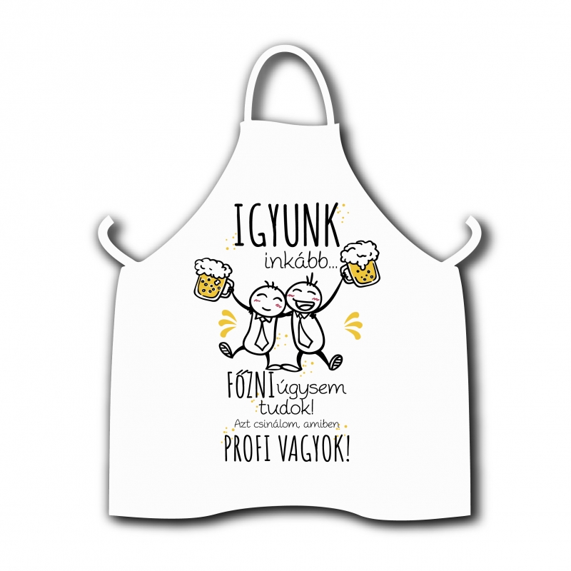Vicces kötény/Igyunk inkább...